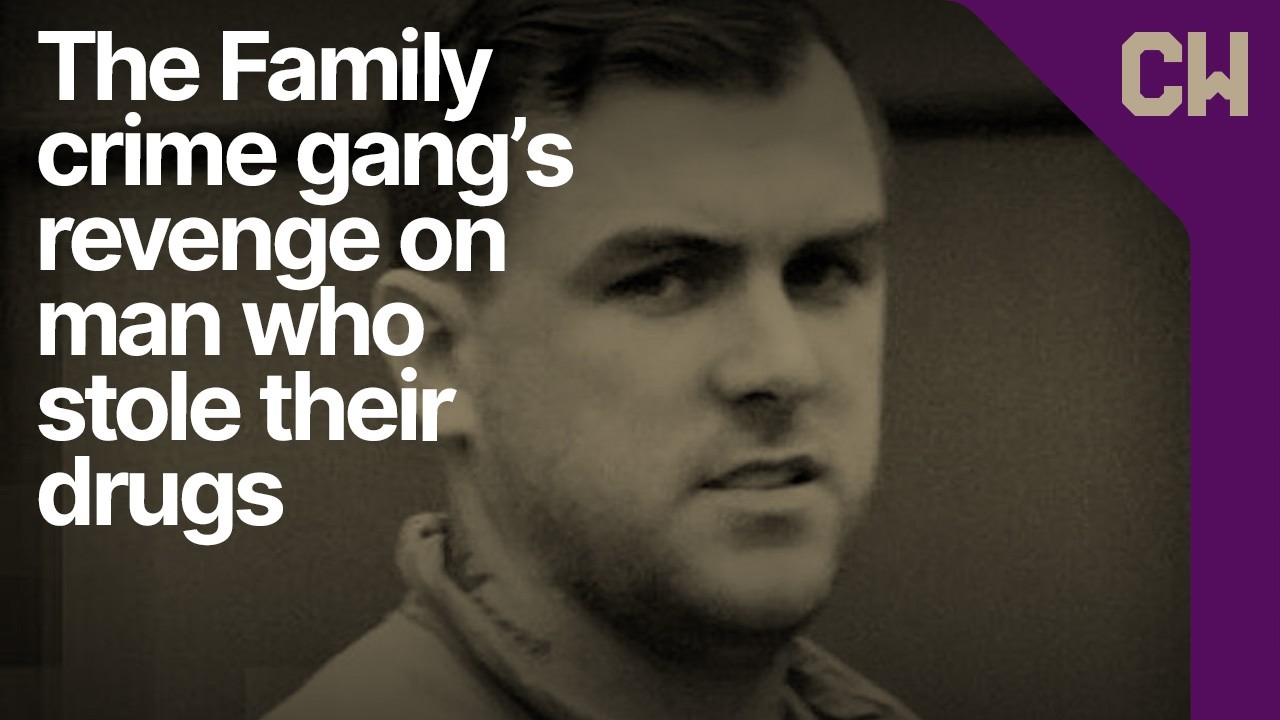 The Family crime gang's brutal revenge on a man who stole drugs from them