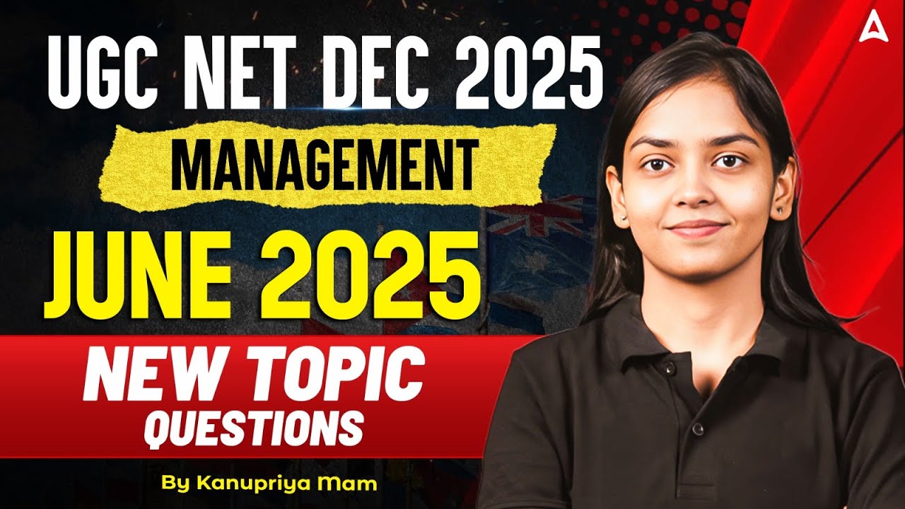 UGC NET Management 2025 | UGC NET Management New Topic & Questions for June & Dec Exam Kanupriya Mam