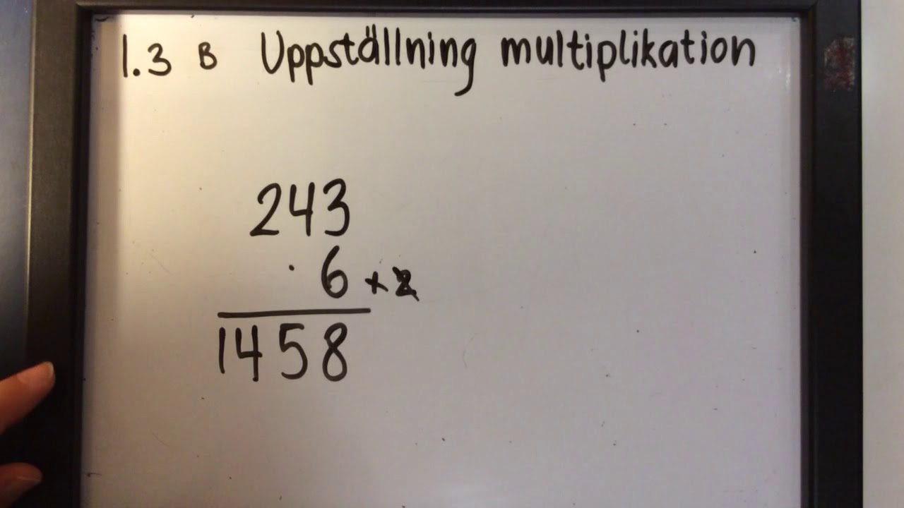 Åk 5   1.3 B Uppställning multiplikation