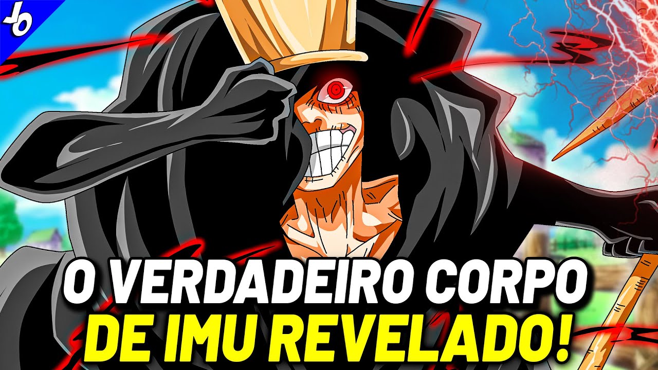 O VERDADEIRO CORPO DE IMU REVELADO - O SEGREDO DO GOVERNO É PIOR DO QUE VOCÊ IMAGINA - ONE PIECE