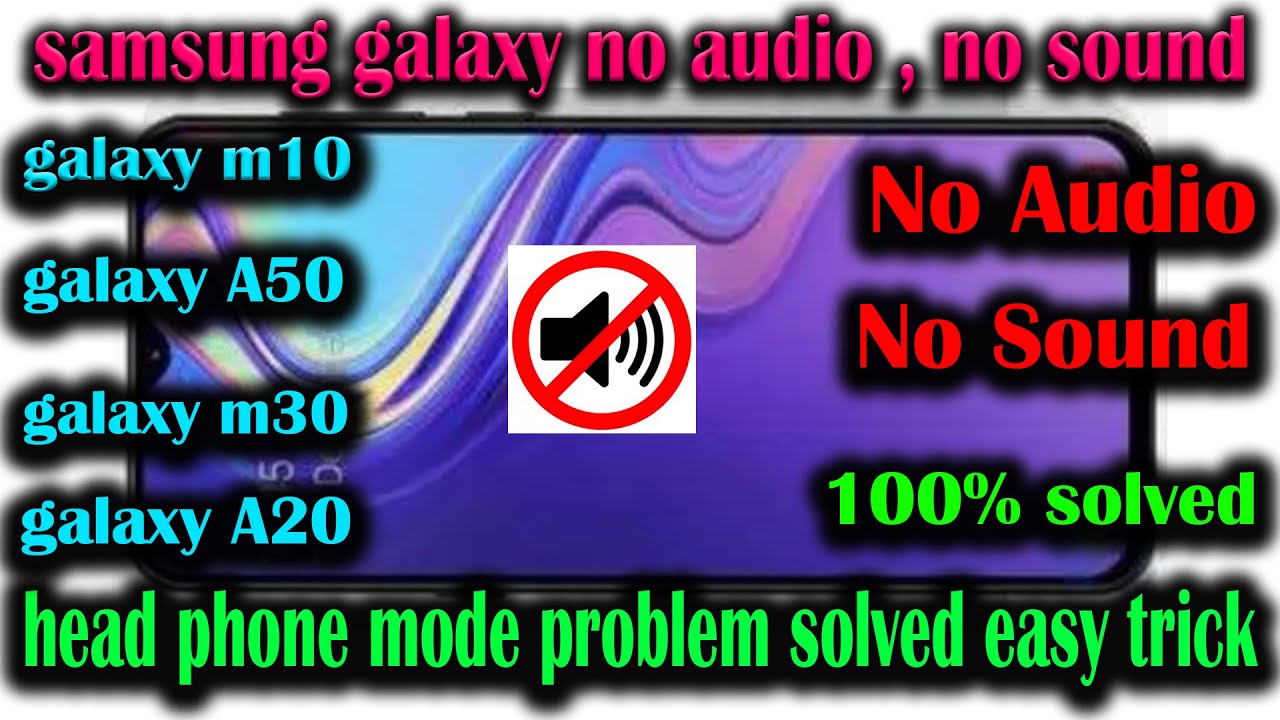 Samsung m10 no sound no media problem ,No audio ,No sound problem 100% ,Solved All galaxy no sound