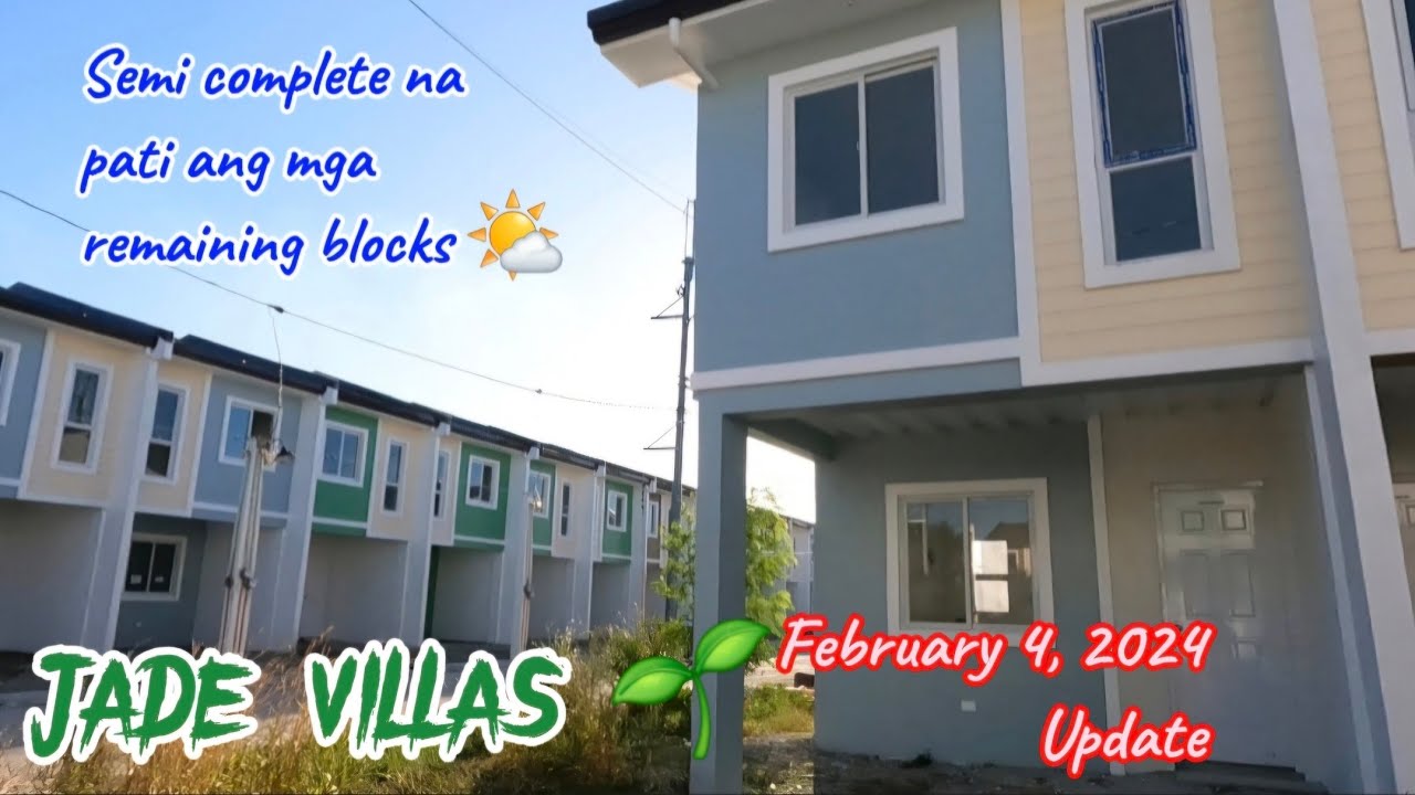 JADE VILLAS Update as of February 4, 2024