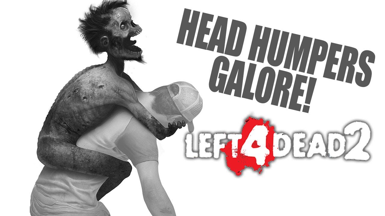 HEAD HUMPING ZOMBIES EVERYWHERE! (Left 4 Dead 2 Zombies)