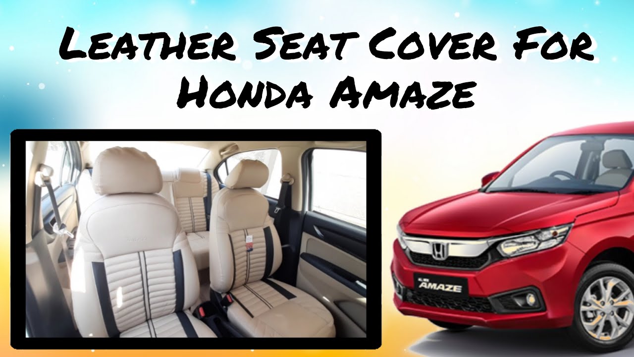 Honda Amaze Modified / Leather Seat Cover /Honda Amaze Modification / Bucket Fitting Seat Cover