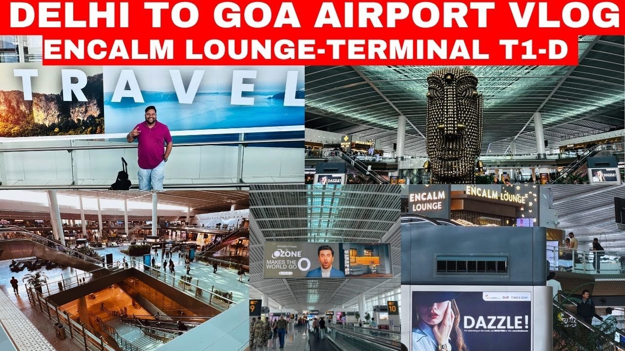 Delhi to Goa Flight | Terminal 1D New Delhi Airport | Encalm Lounge | Digi Yatra App #delhiairport