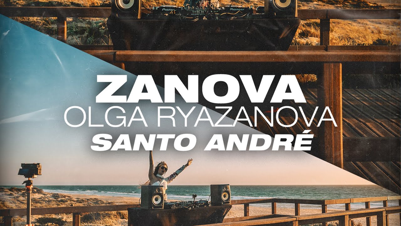 OLGA RYAZANOVA - SANTO ANDRÉ (DJ SET)