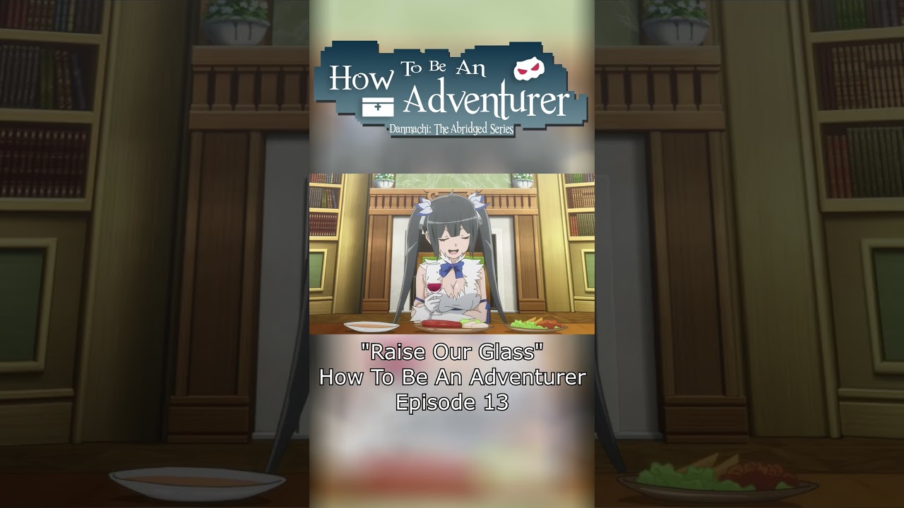 Now Let's Raise Our Glass to MASSIVE DEBT! #HTBAA #danmachi #IsItWrongToTryAndPickUpGirlsInADungeon