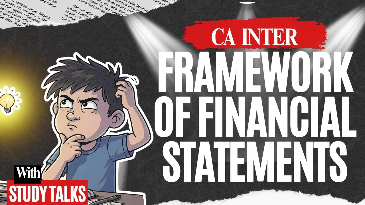 FRAMEWORK FOR FINANCIAL STATEMENTS | ANIMATED | CA INTER ACCOUNTS |