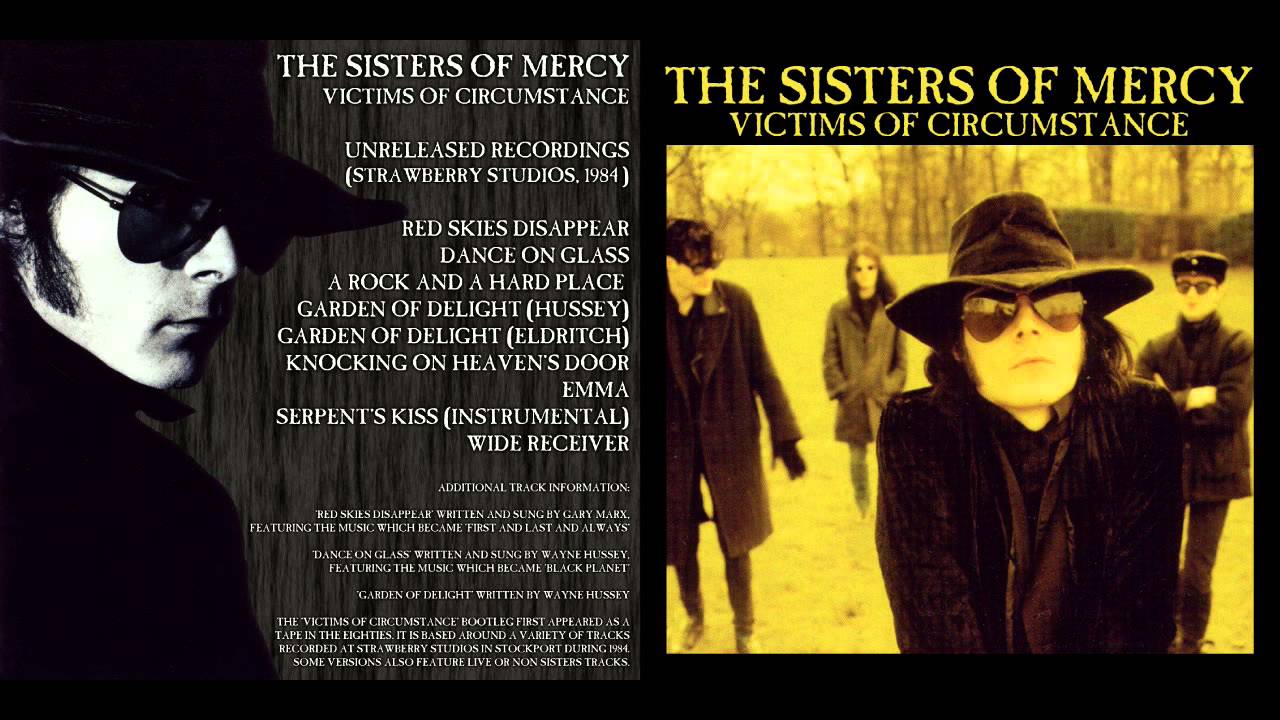 The Sisters of Mercy-Garden of Delight (Eldritch Vocal) Victims of Circumstance