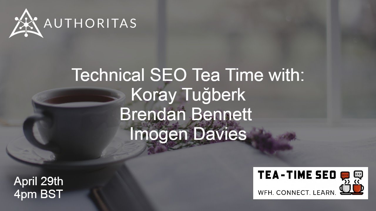 Tea Time SEO - Technical SEO