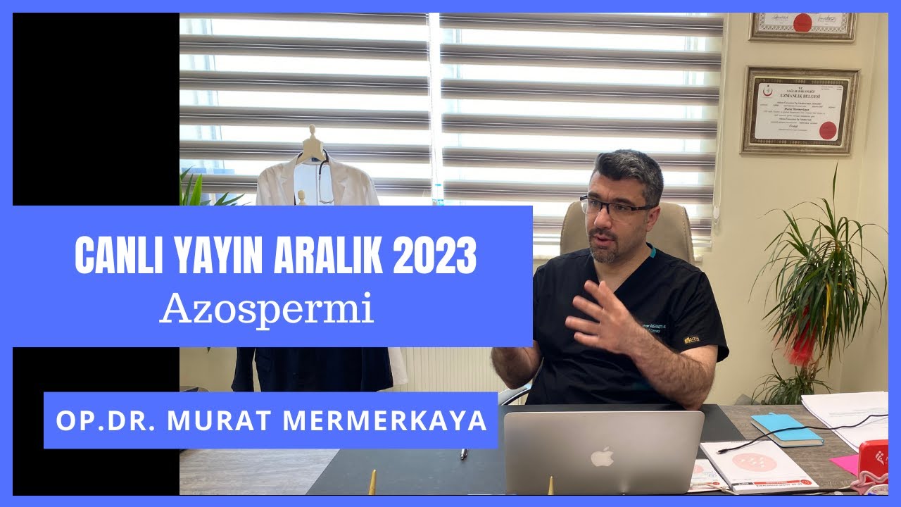 Azospermi canlı yayın 15 Aralık 2023