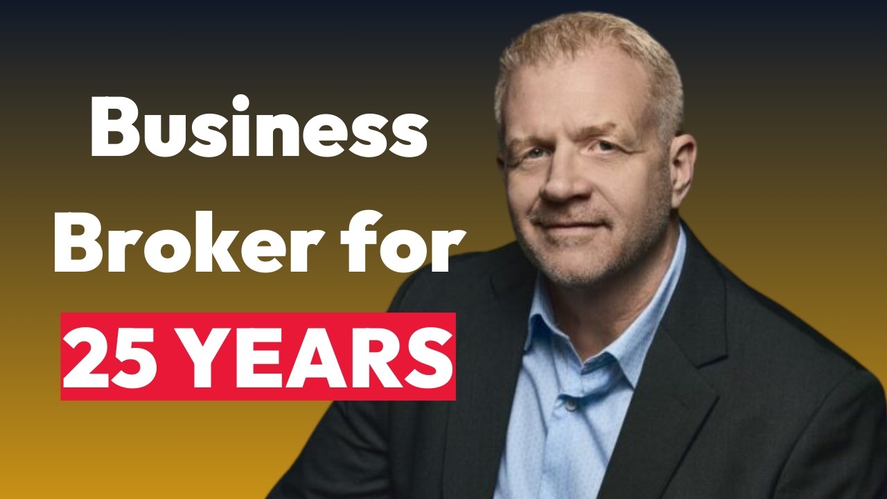 25 Years as a Business Broker! (Industry Legend)