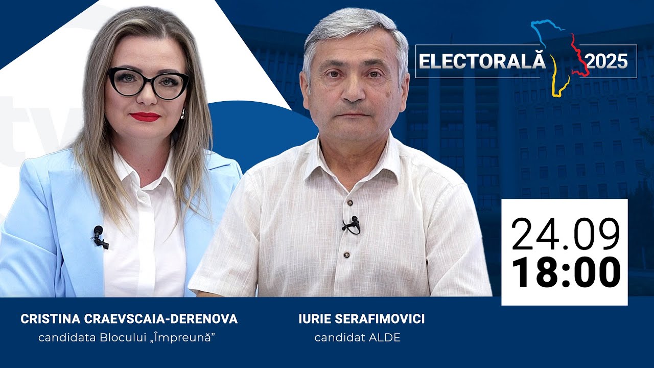 Electorală 2025 // Invitați: Cristina Craevscaia-Derenova, Blocul Împreună, Iurie Serafimovici, ALDE