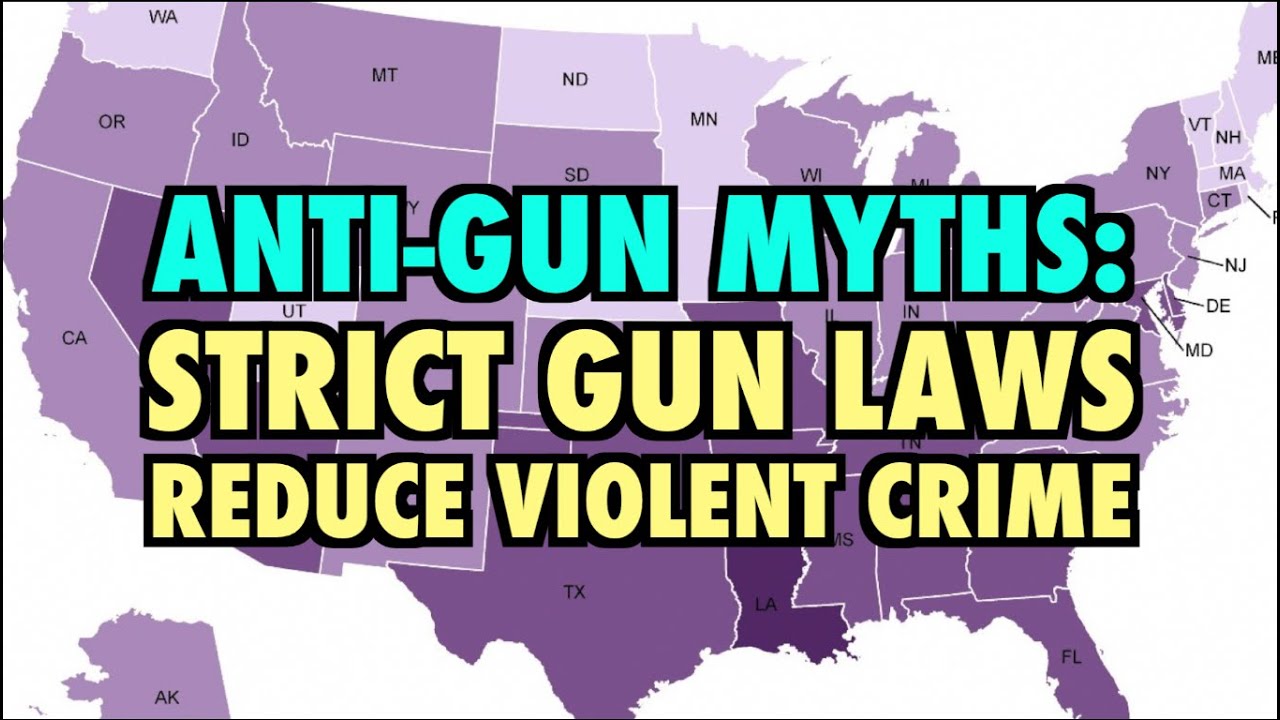 Strict Gun Laws Reduce Violent Crime (Gun Myths)