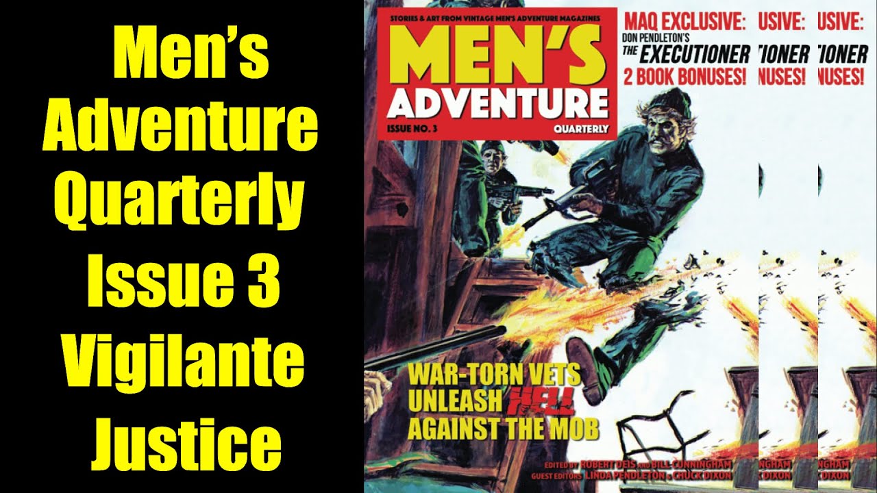 Men's Adventure Quarterly - Issue Three - Vigilante Justice - Reviewed - Men's Adventure Magazines!