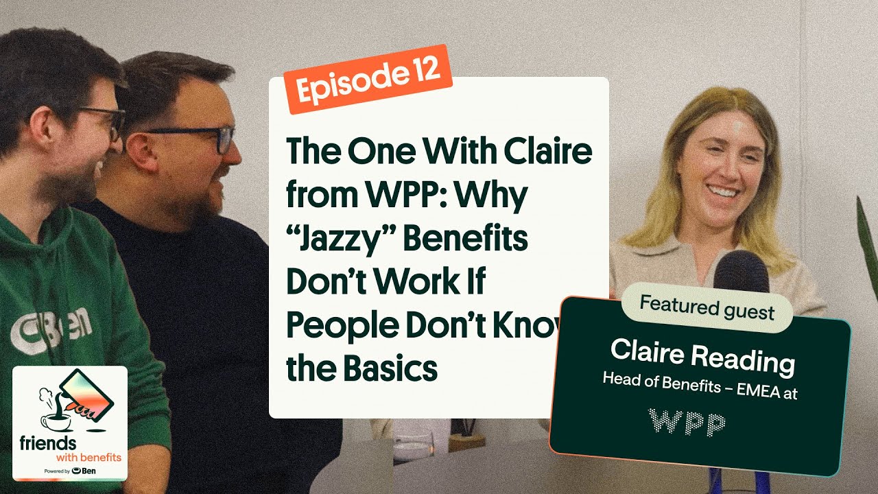Эпизод с Клэр из WPP: Почему «джазовые» льготы не работают, если люди не знают основ.