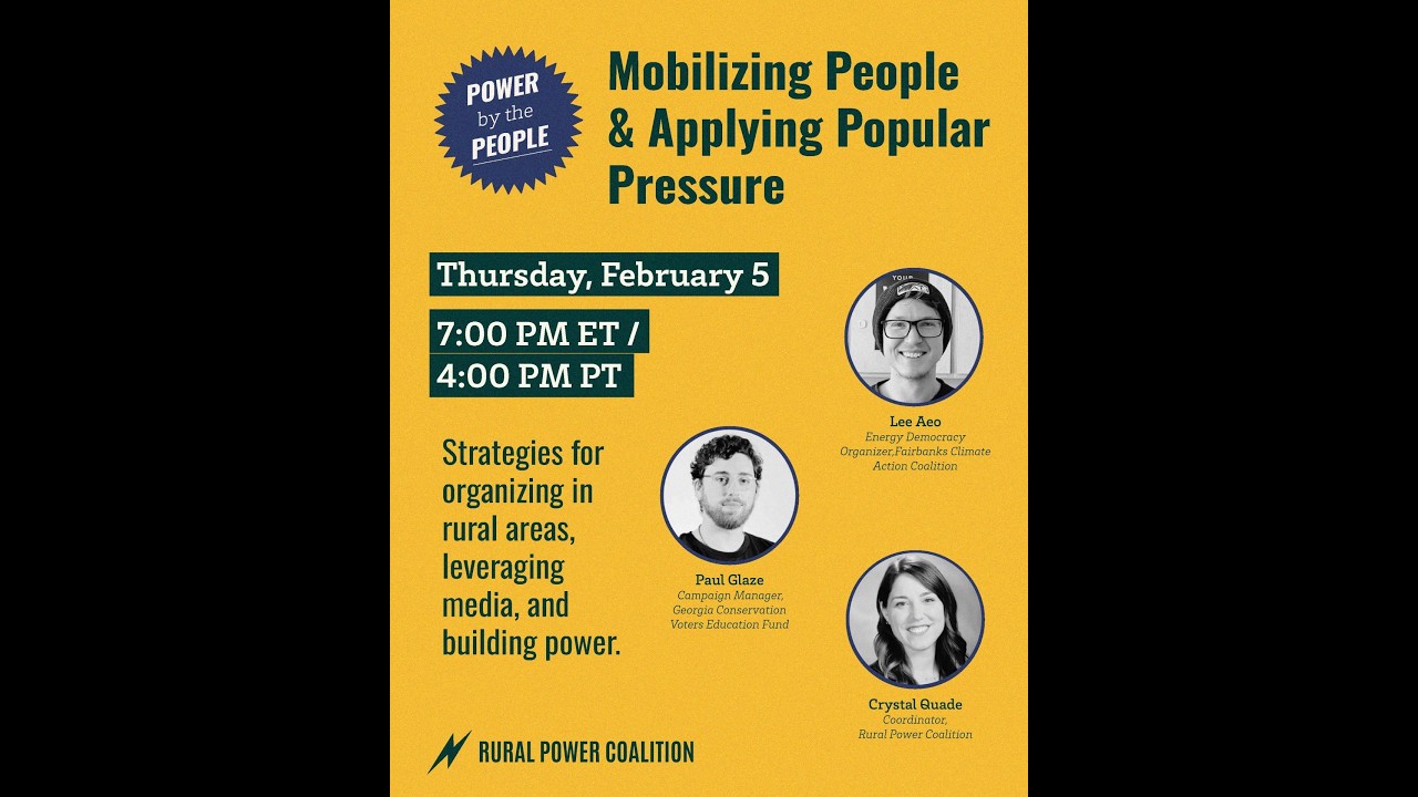 Rural Organizing: Mobilizing People & Applying Popular Pressure