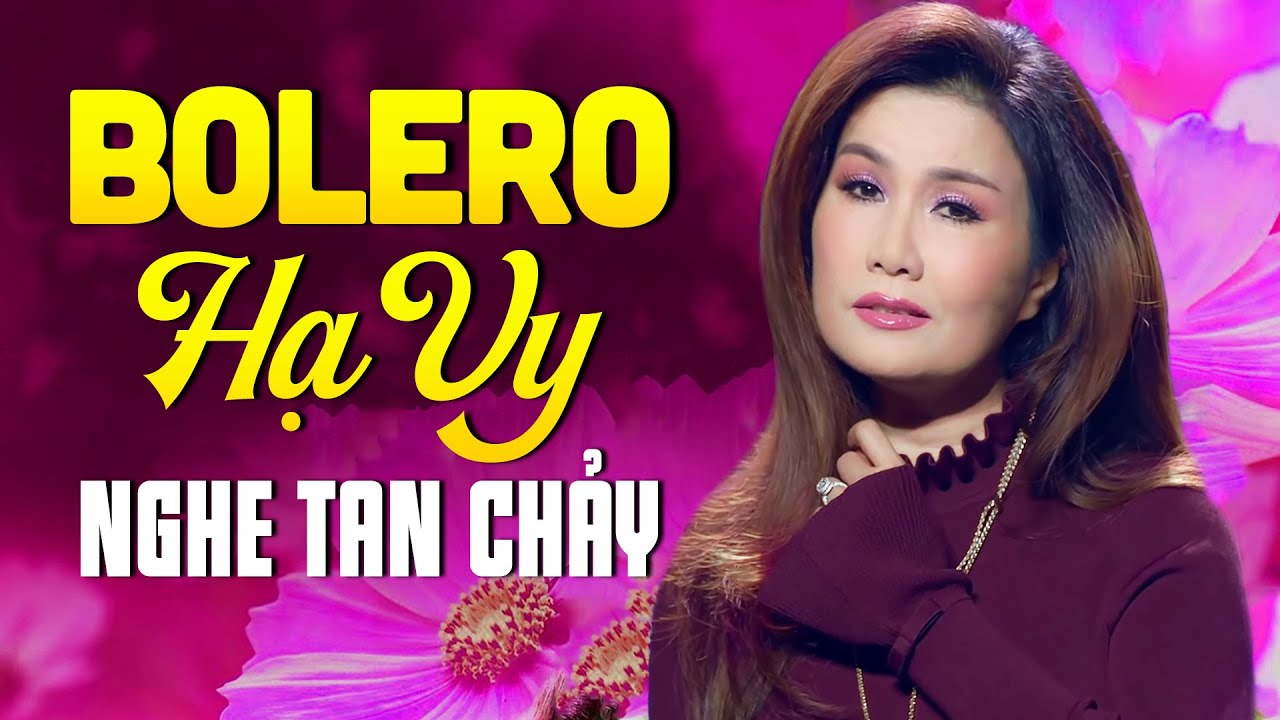 Tiếng hát Bolero Hạ Vy Ngọt Ngào Tan Chảy Triệu Trái Tim - LK Tàu Đêm Năm Cũ NGHE HOÀI KHÔNG CHÁN