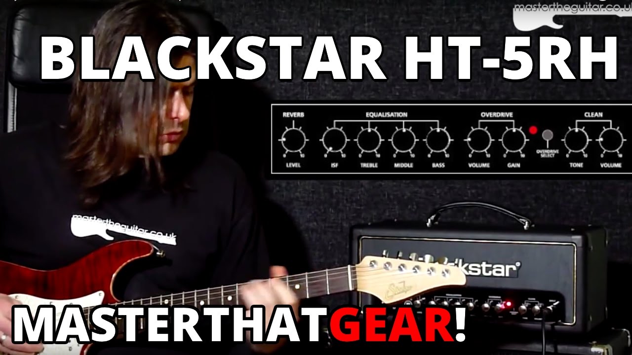 Подробная демонстрация Blackstar HT-5RH - MasterThatGear!