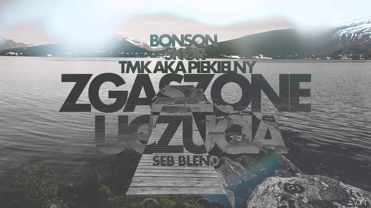 Bonson x Skor x TMK aka Piekielny - Zgaszone Uczucia/ SEB BLEND
