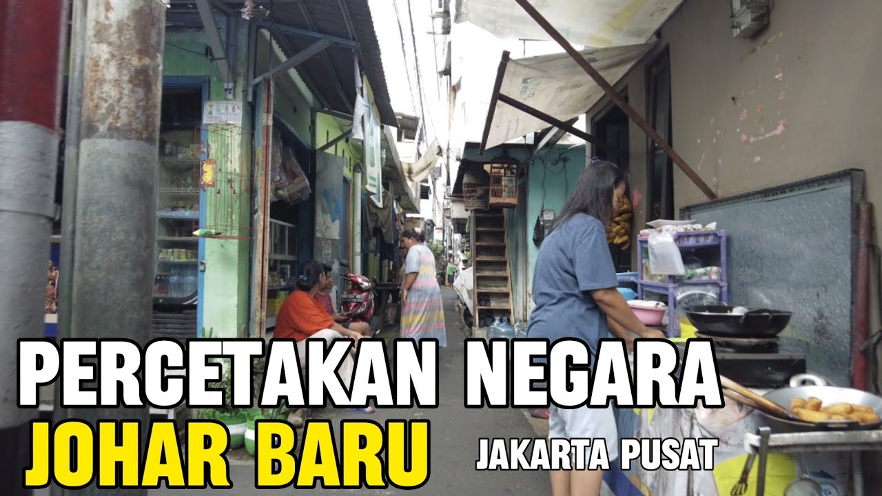 GANG SEMPIT JOHAR BARU‼️PEMUKIMAN PERCETAKAN NEGARA JAKARTA PUSAT