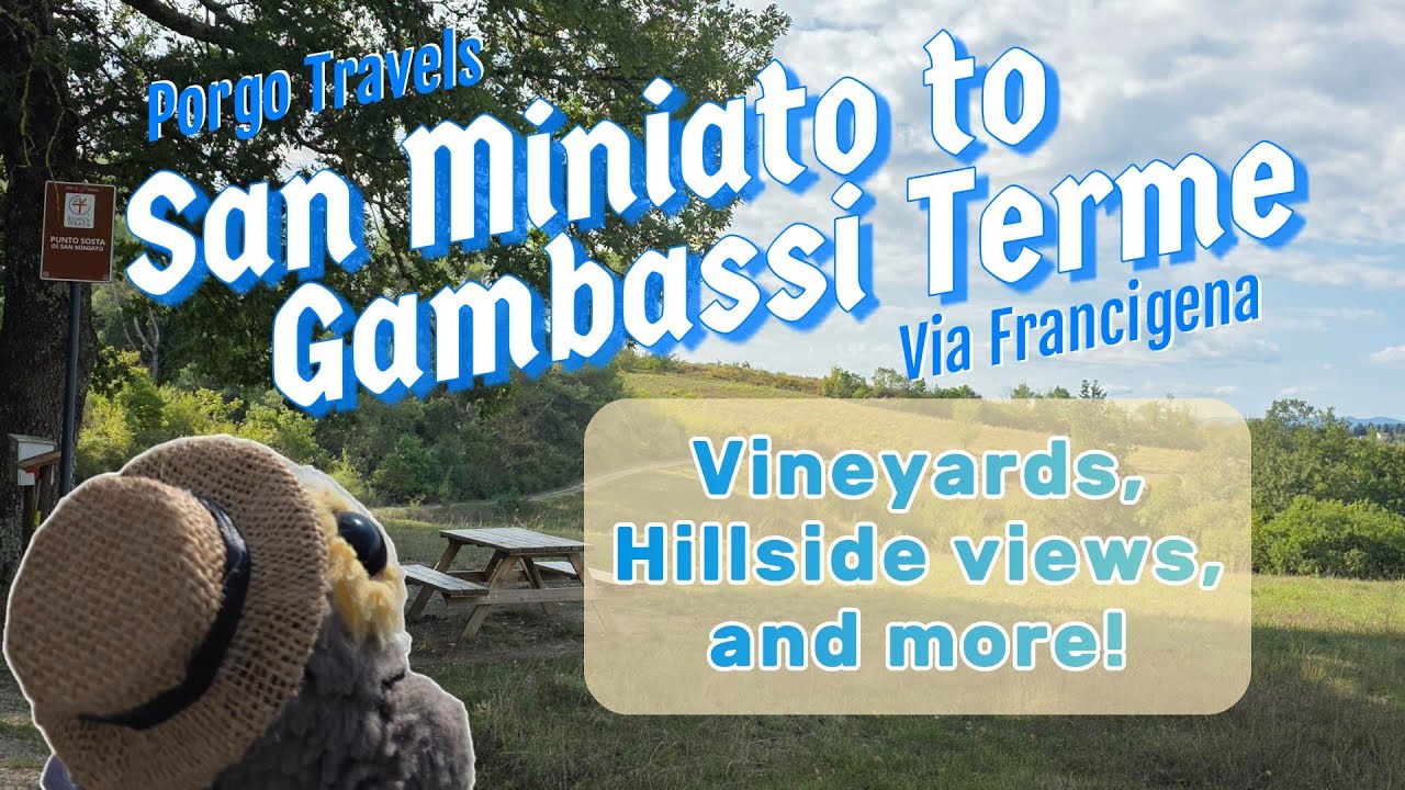 Via Francigena - Day 3 San Miniato to Gambassi Terme Tuscany Italy vlog