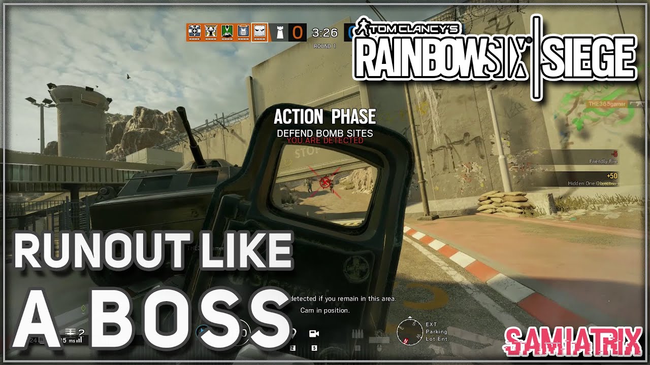 Runout Like A Boss - Rainbow Six Siege - Samiatrix