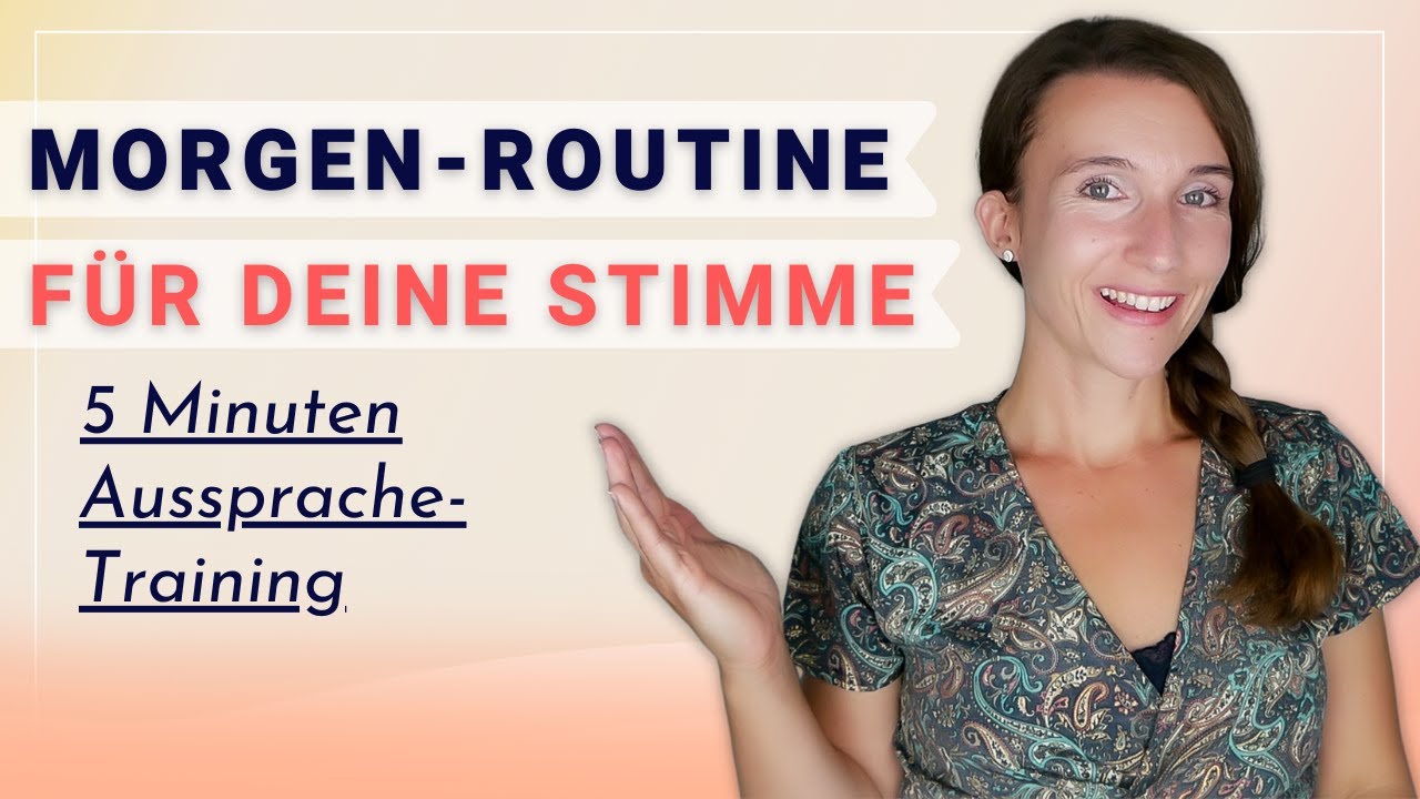 Morgenroutine f&uuml;r eine gute Aussprache | Stimme aufw&auml;rmen 5 Minuten (Stimmtraining | Sprech-&Uuml;bungen)