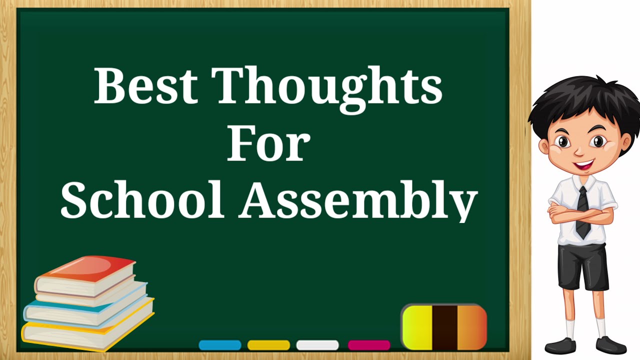 Best Thoughts for School Assembly | Good Thoughts for School Assembly | Thoughts in English