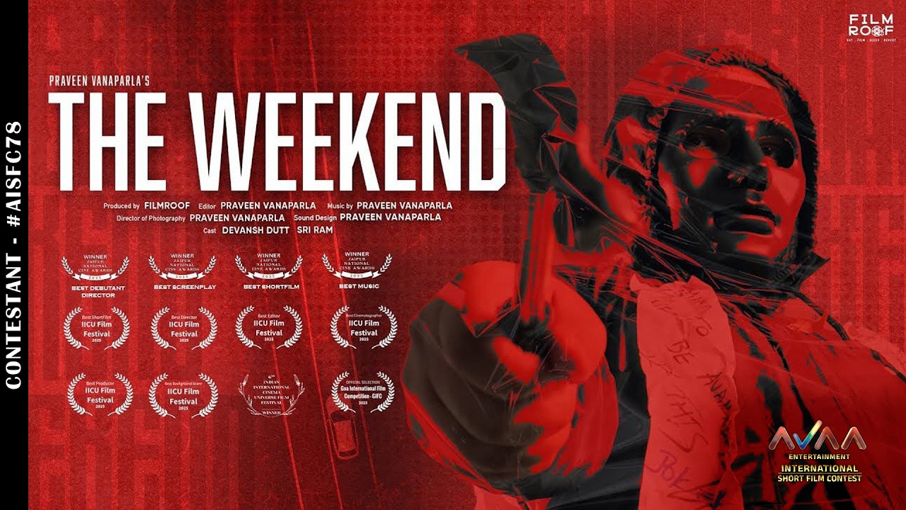 The Weekend | Praveen Vanaparla | Short Film | AVAA International Short Film Contest | #AISFC78