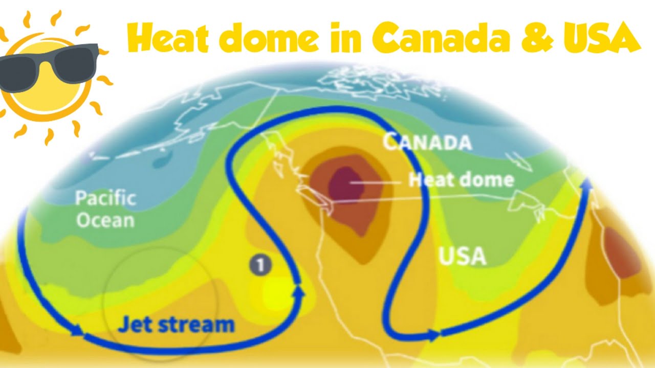 heat dome effect in Canada & USA