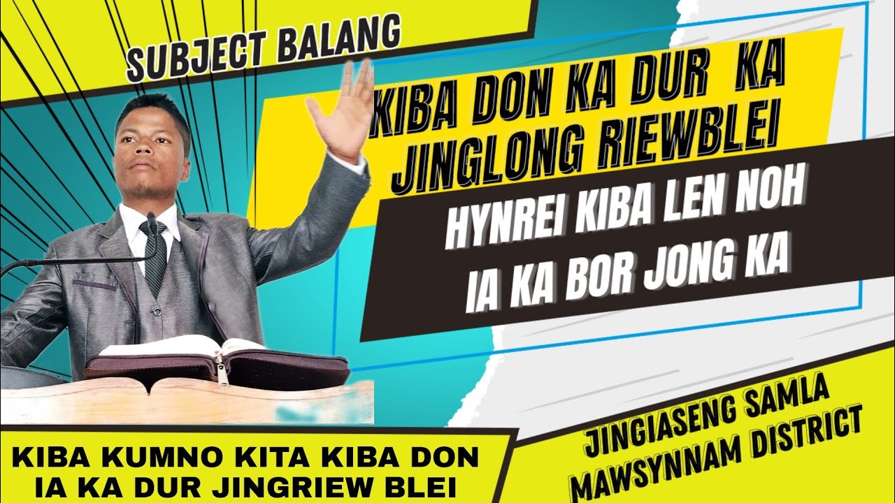 kiba kumno? kita kiba don ka dur jinglong riewblei, hynrei kiba len noh ia ka bor jong ka (Subject)