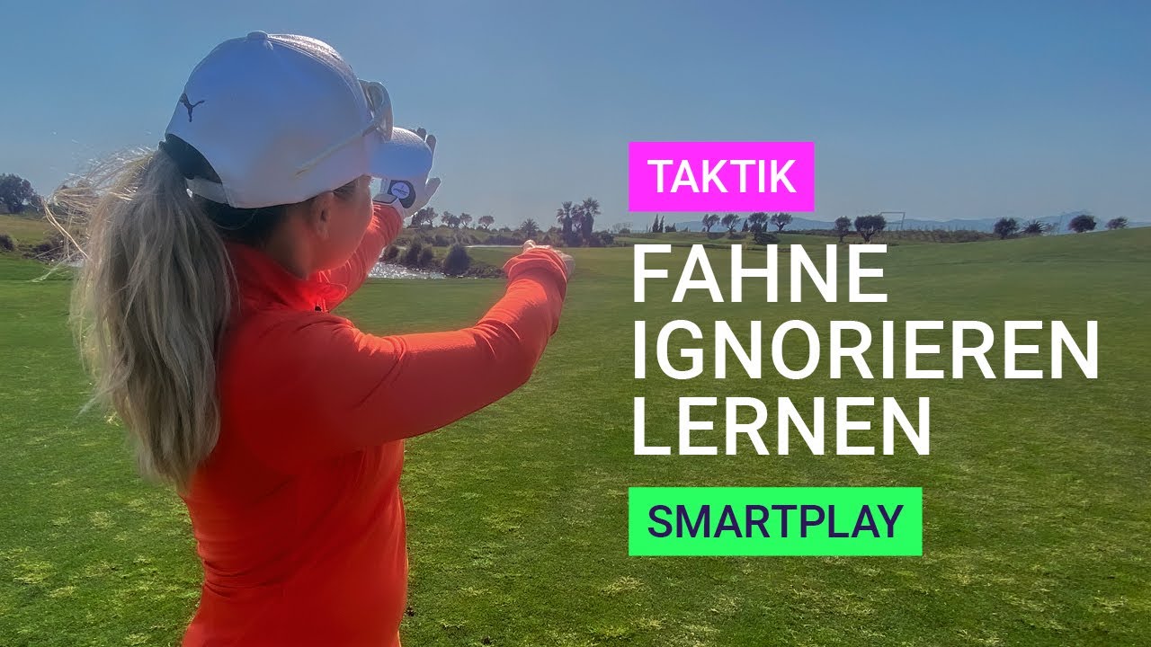 Smartplay - Wann und warum es klug ist die Fahne zu ignorieren