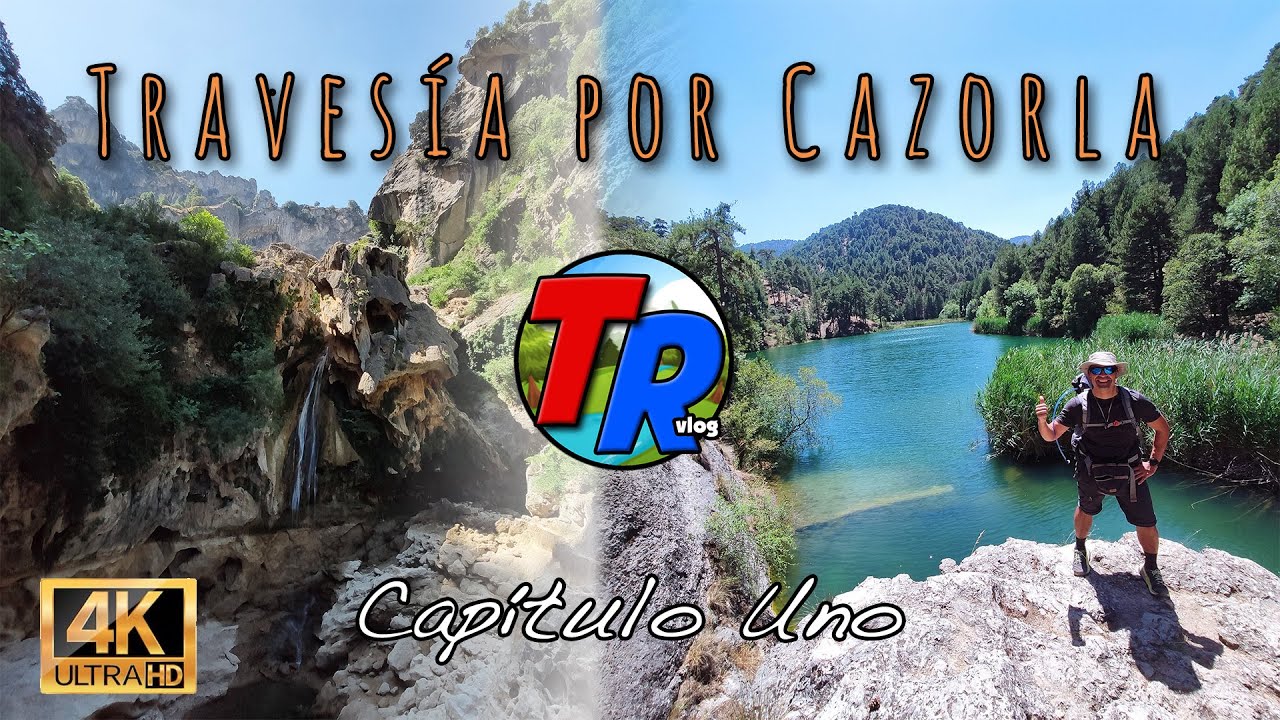 Travesía por la Sierra de Cazorla - Capítulo Uno