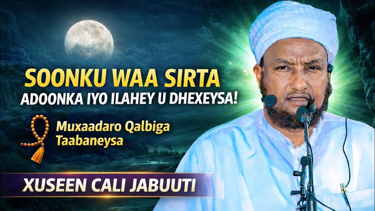 BISHA RAMADAAN WAA SIRTA ADOONKA IYO ILAHEY U DHEXEYSA //  SH XUSEEN CALI JABUUTI 