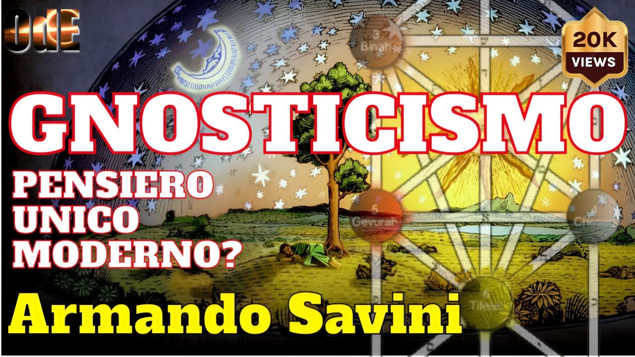 LE RADICI DEL MALE. IL PENSIERO UNICO GNOSTICO DA MALTHUS A BERGOGLIO. ARMANDO SAVINI