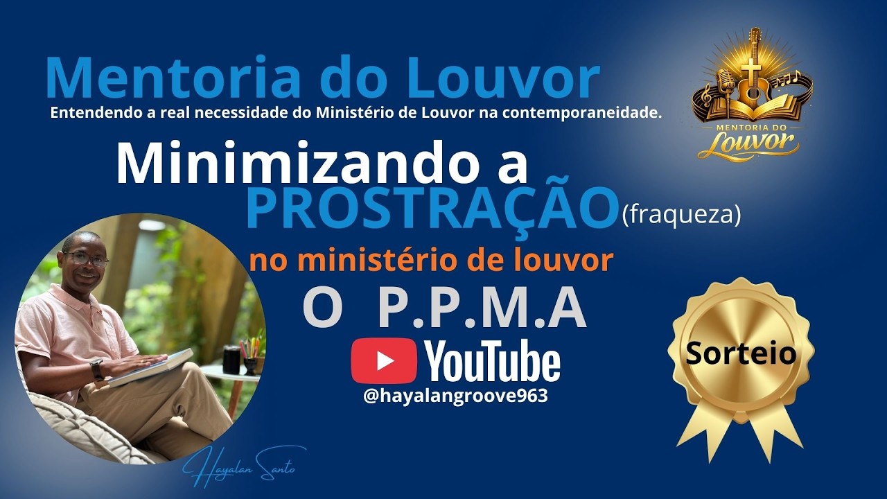 MINIMIZANDO A PROSTRAÇÃO (fraqueza) NO MINISTÉRIO DE LOUVOR