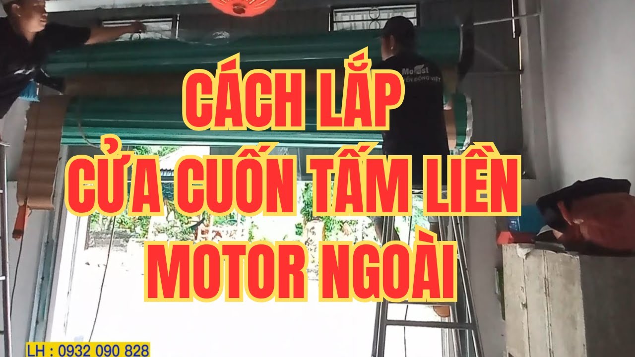 C&aacute;ch lắp cửa cuốn tấm liền c&oacute; Motor ngo&agrave;i , Lắp đặt cửa cuốn khe tho&aacute;ng tại Ph&uacute; Mỹ Vũng T&agrave;u TPHCM