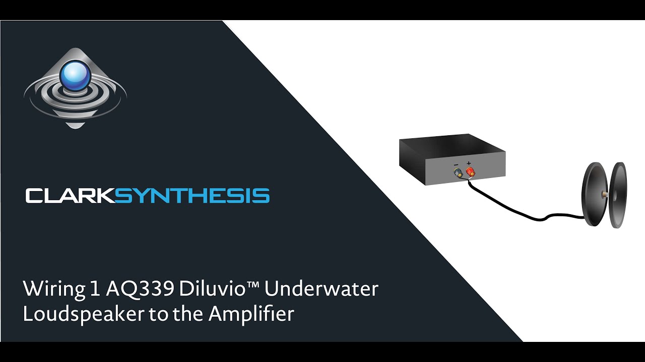 Wiring 1 AQ339 Diluvioᵀᴹ Underwater Loudspeaker to the Amplifier