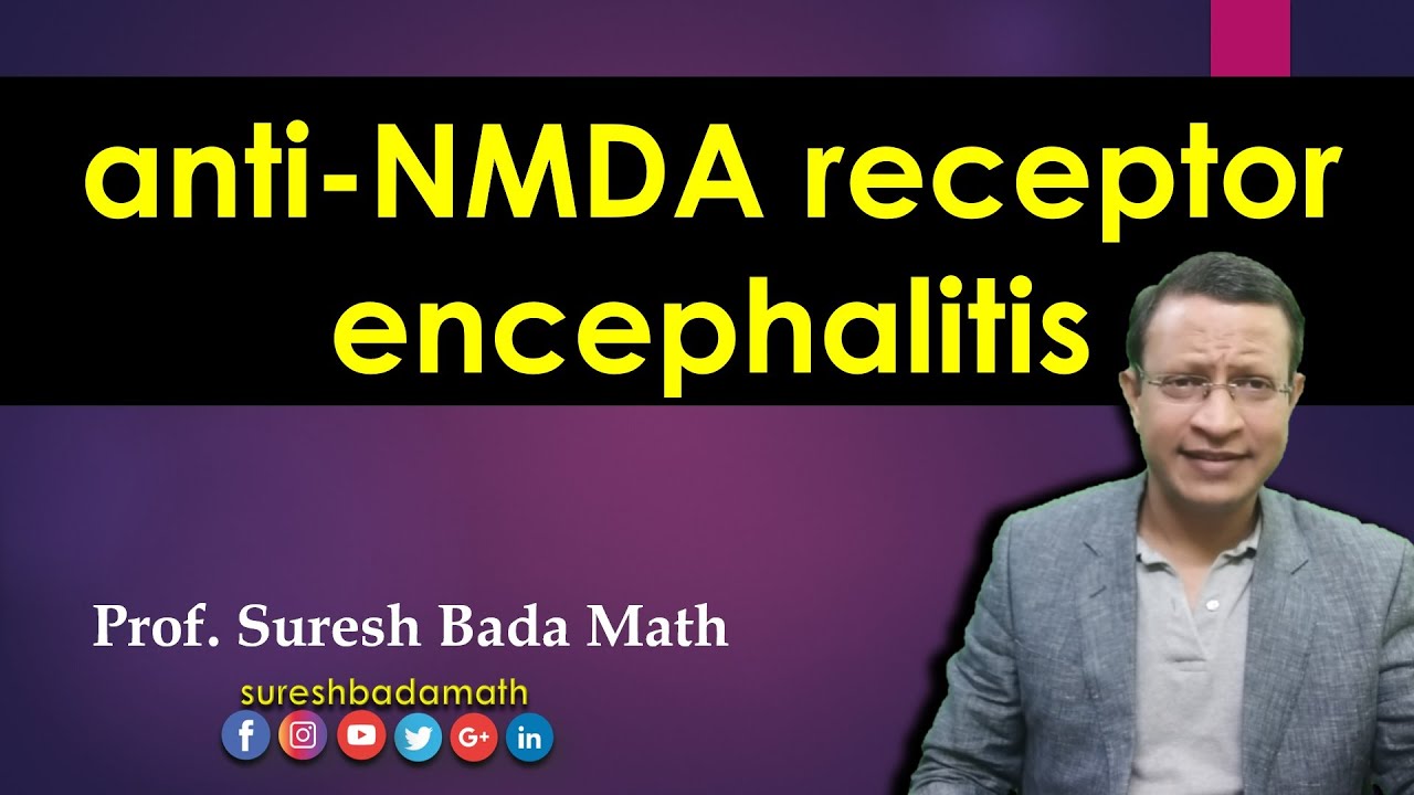 Anti NMDA Receptor Encephalitis