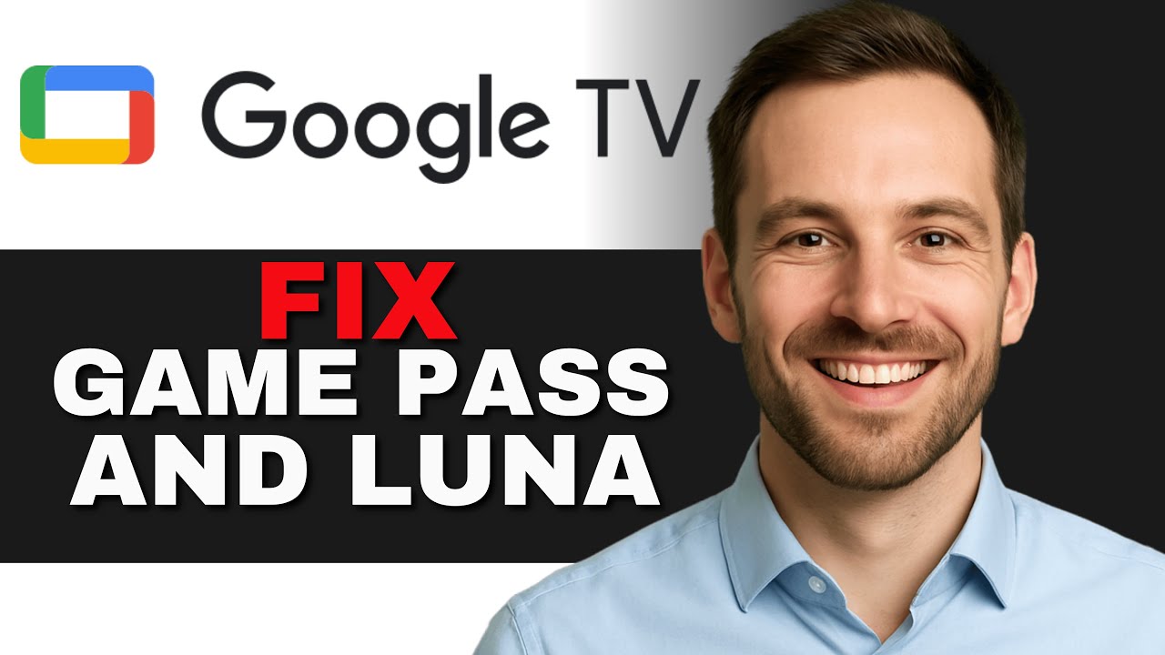 FIX Game Pass And Luna on GoogleTV 2025 (STEP BY STEP)