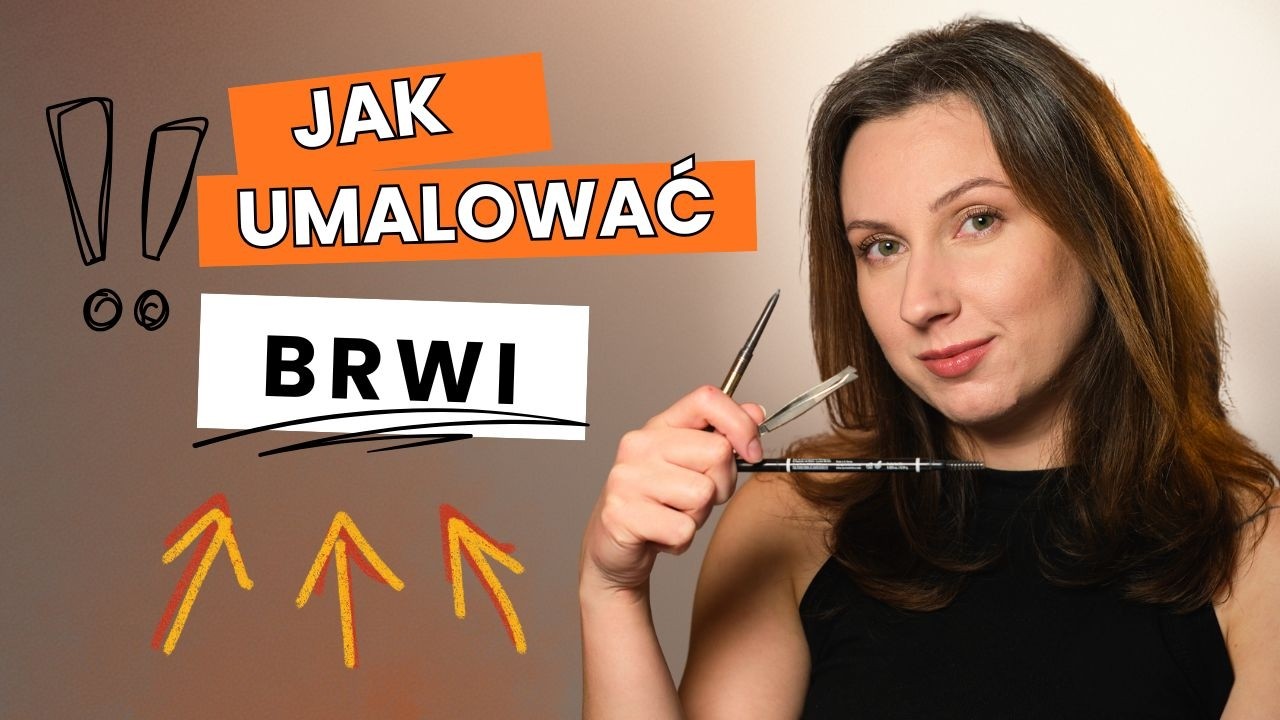Jak PRAWIDŁOWO malować brwi? - symetria, kształt, techniki