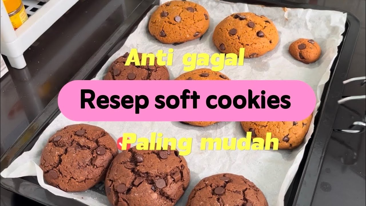 Resep Soft Cookies anti gagal || untuk pemula