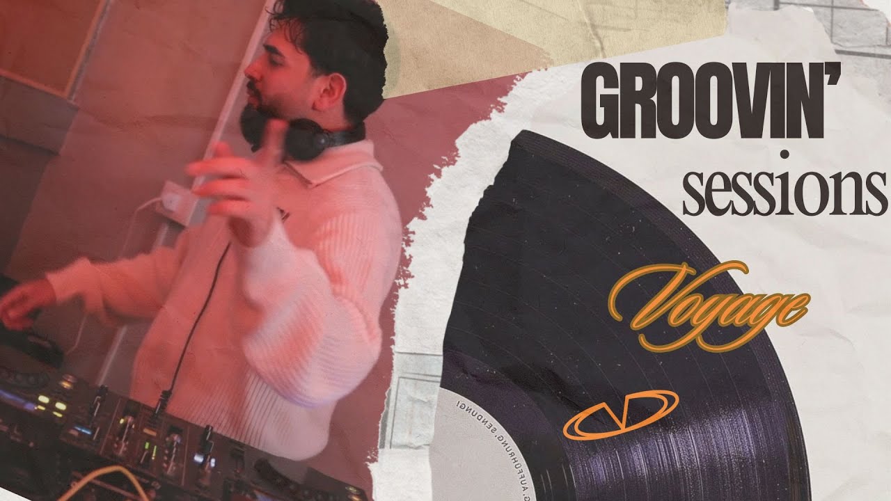 GROOVIN' session #2 | Voyage Music Project - groovy house live dj set mix