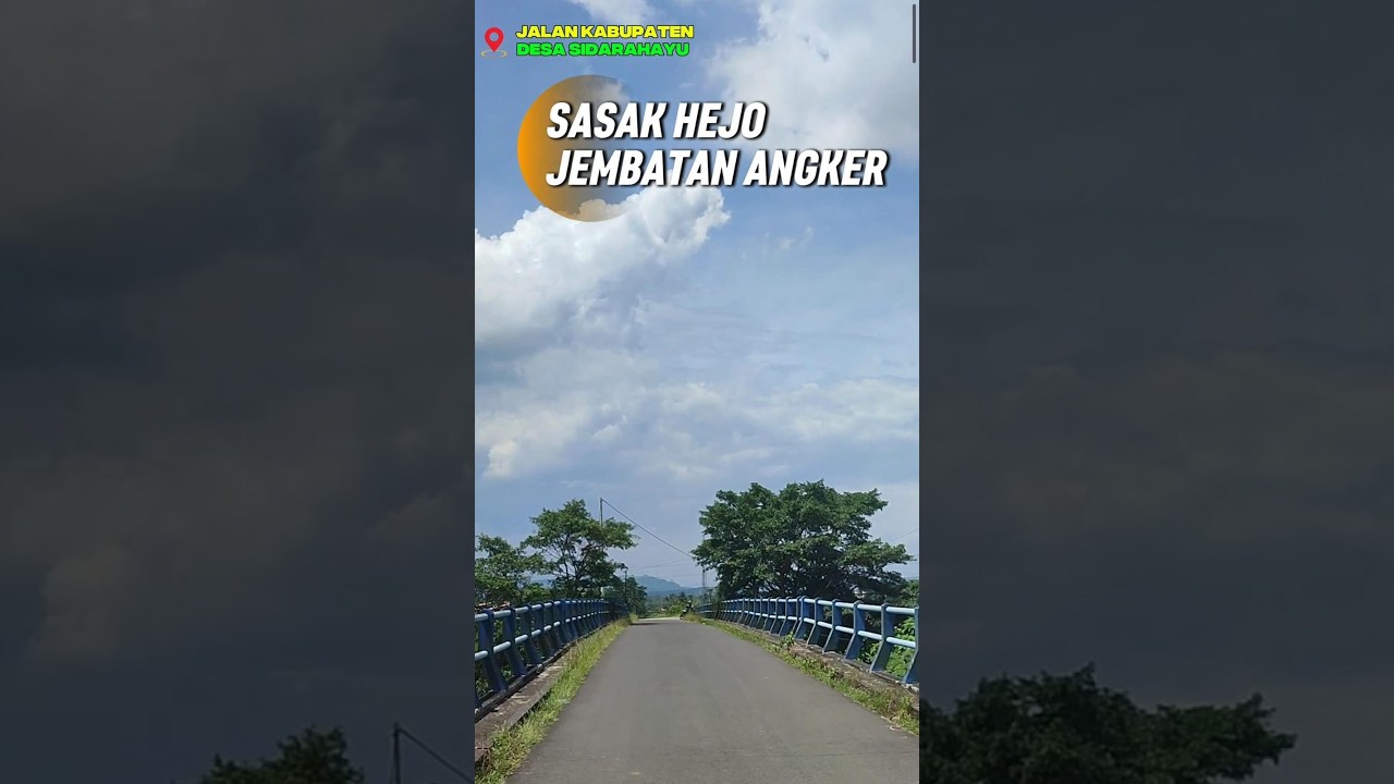 LEWATI JEMBATAN/SASAK PENUH CERITA, KE SIDARAHAYU CIAMIS MELINTASI DS. KERTAJAYA PANGANDARAN@tvgaluh
