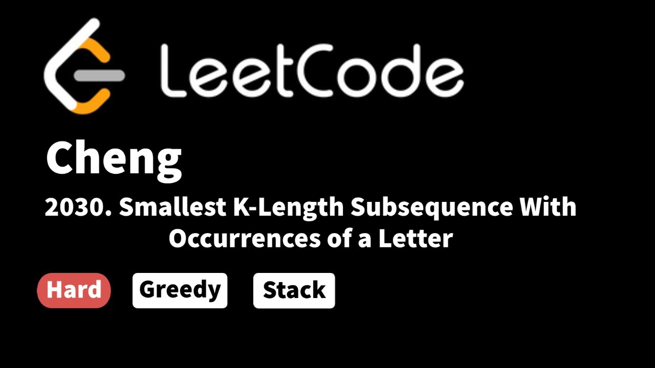 LeetCode 2030. Smallest K-Length Subsequence With Occurrences of a Letter