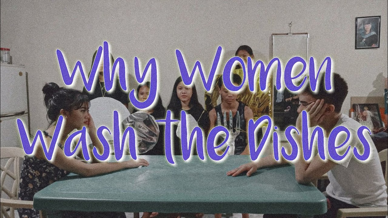 WHY WOMEN WASH THE DISHES || von jedrick