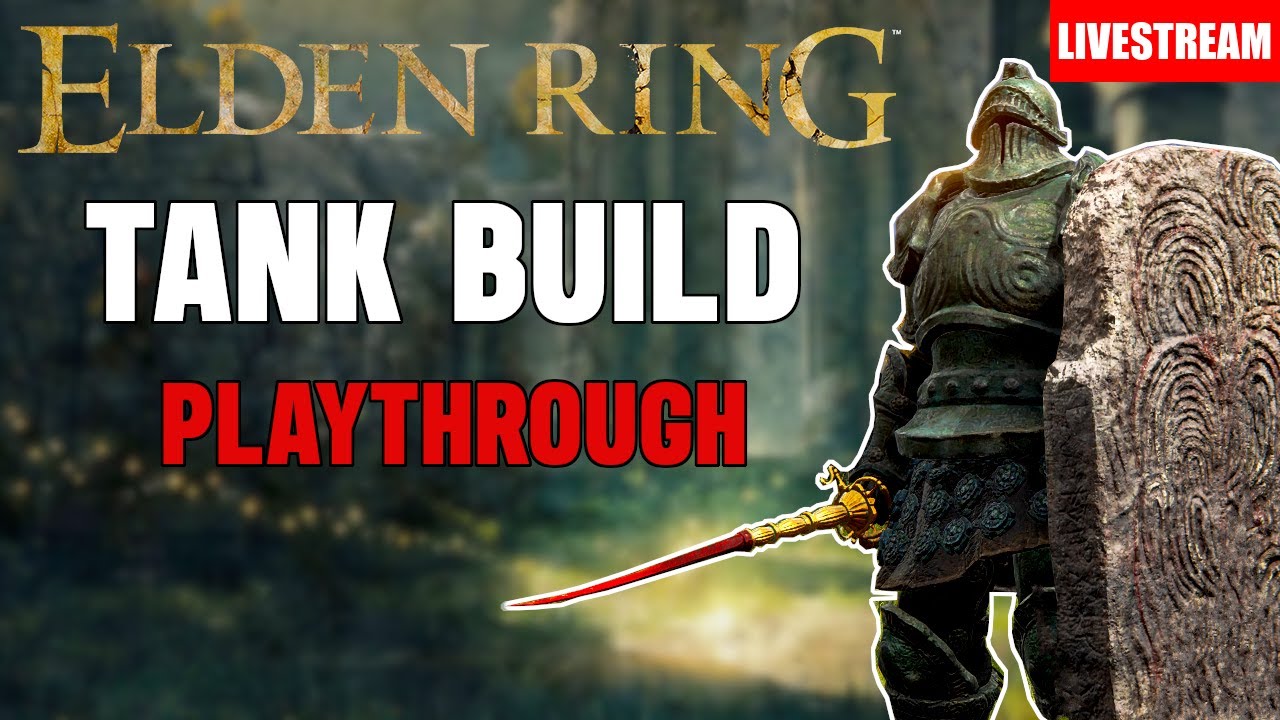 Tank Build Playthrough | Elden Ring