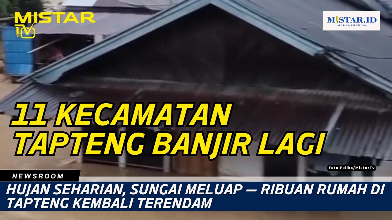 Hujan Seharian, Sungai Meluap — Ribuan Rumah di Tapteng Kembali Terendam