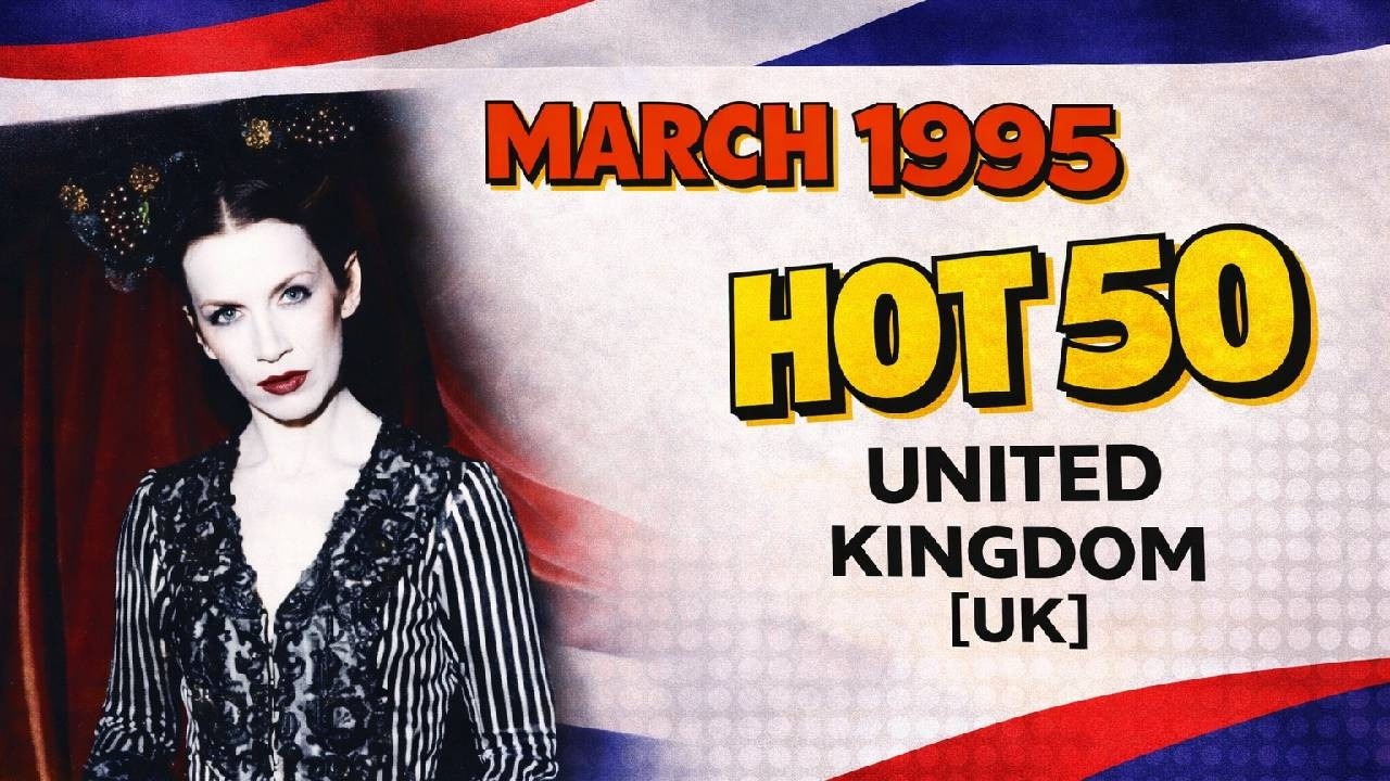 UK HOT 50 – March 1995 | What The United Kingdom Played & Bought